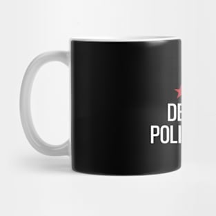 Defund Politicians Mug